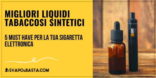 I migliori liquidi tabaccosi online? Scegli Terpy!